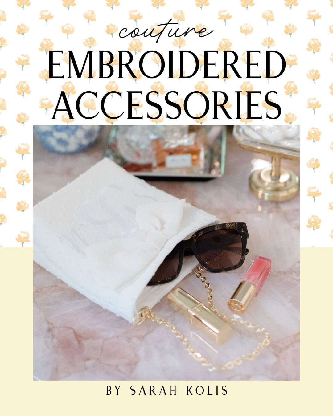 Embroidered Sarah Kolis couture accessories